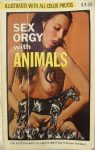 Sex Orgy With Animals by Desmond Lowell
