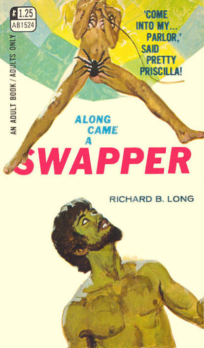 Along Came A Swapper by Richard B. Long