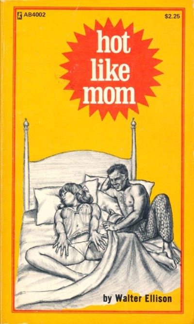 Hot Like Mom by Walter Ellison