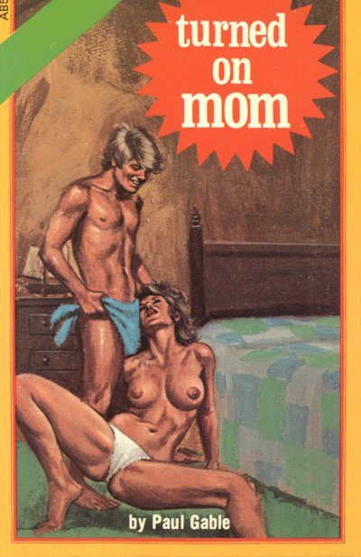 Turned On Mom by Paul Gable