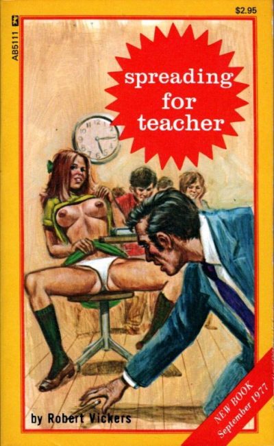 Spreading For Teacher by Robert Vickers
