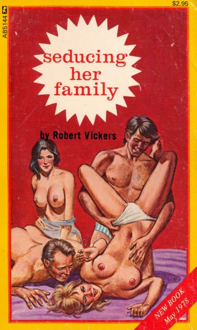 Seducing Her Family by Robert Vickers