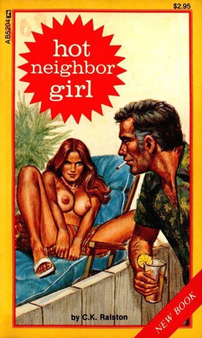 Hot Neighbor Girl by C. K. Ralston