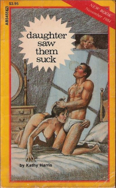 Daughter Saw Them Suck by Kathy Harris