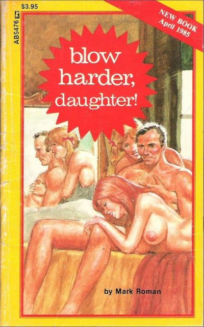 Blow Harder, Daughter! by Mark Roman