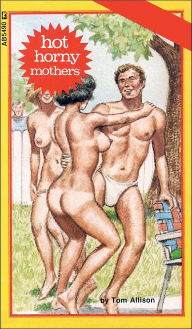 Hot Horny Mothers by Tom Allison