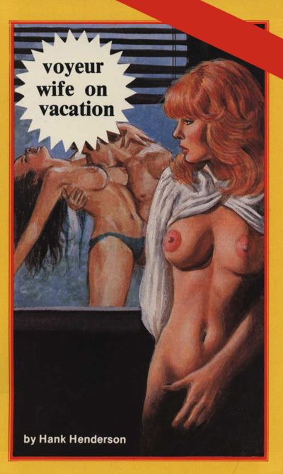 Voyeur Wife On Vacation by Hank Henderson