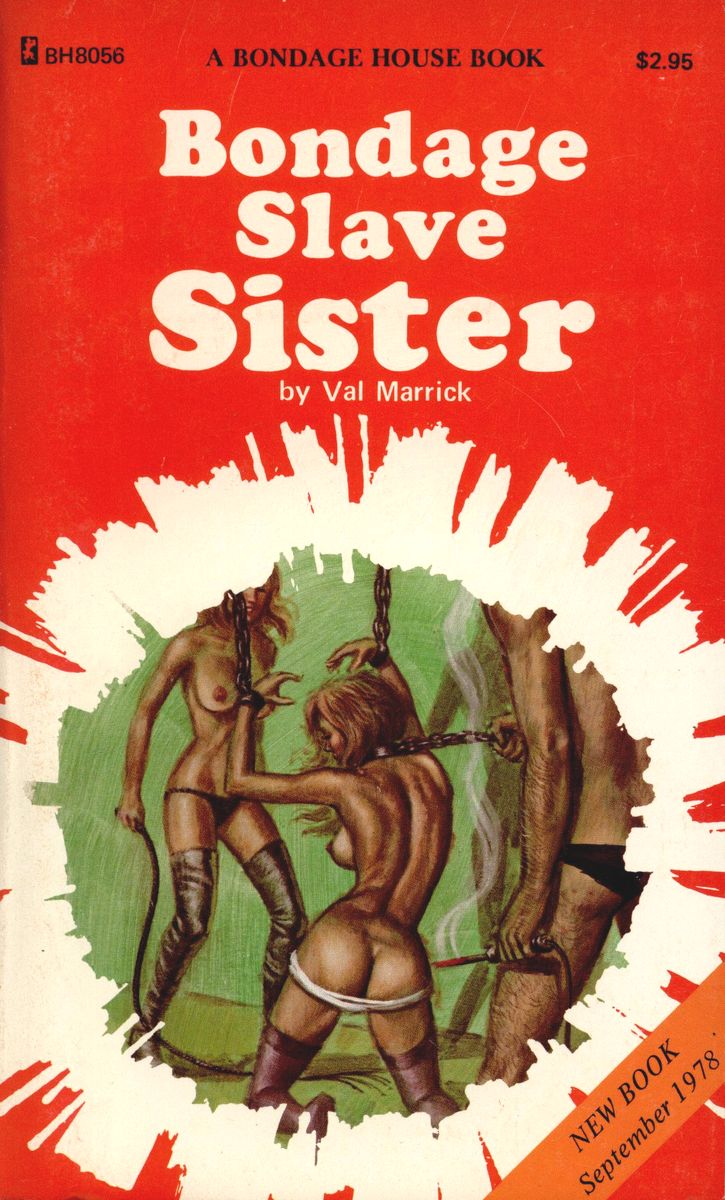 Bondage Slave Sister by Val Marrick