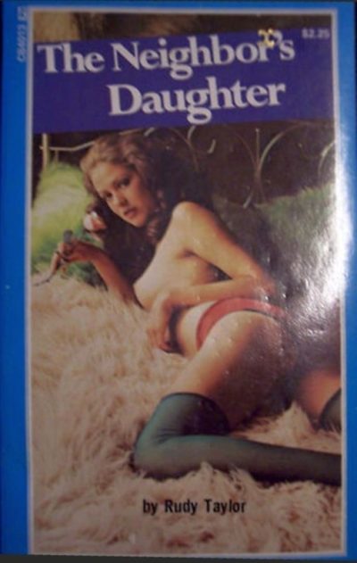 The Neighbor's Daughter by Rudy Taylor