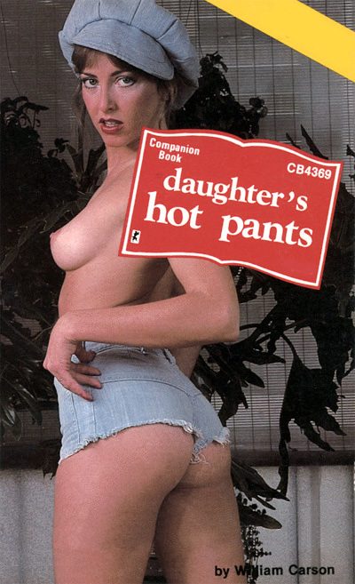 Daughter's Hot Pants by William Carson
