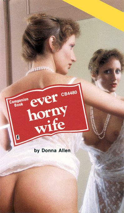 Ever Horny Wife by Donna Allen