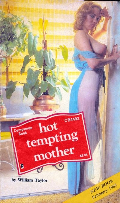 Hot Tempting Mother by William Taylor