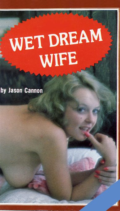 Wet Dream Wife by Jason Cannon