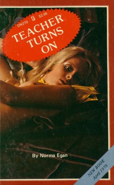 Teacher Turns On by Norma Egan