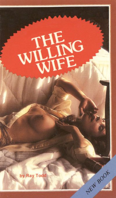 The Willing Wife by Ray Todd