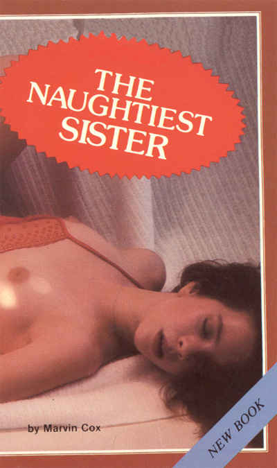 The Naughtiest Sister by Marvin Cox