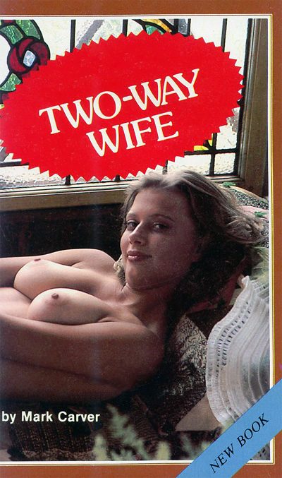 Two-Way Wife by Mark Carver
