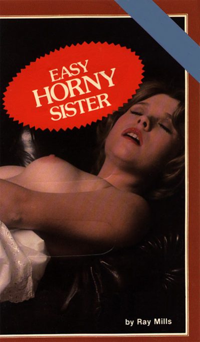 Easy Horny Sister by Ray Mills