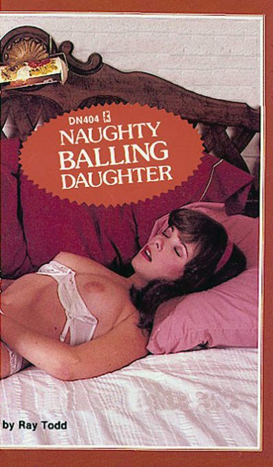 Naughty Balling Daughter by Ray Todd