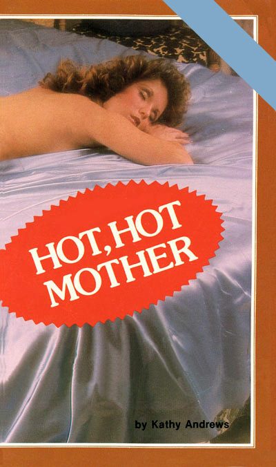 Hot, Hot Mother by Kathy Andrews