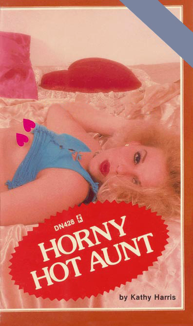 Horny Hot Aunt by Kathy Harris