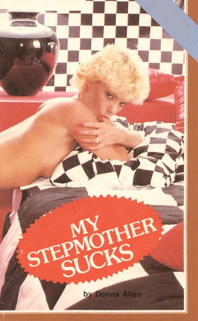 My Stepmother Sucks by Donna Allen