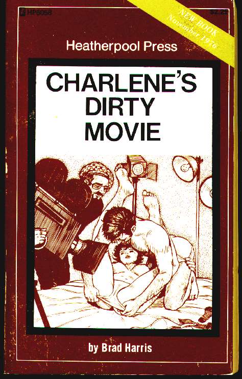 Charlene's Dirty Movie by Brad Harris