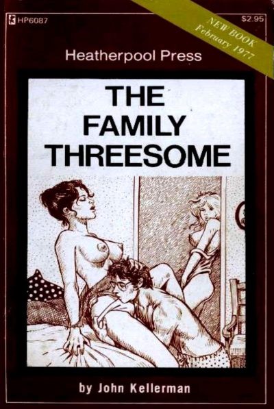 The Family Threesome by John Kellerman
