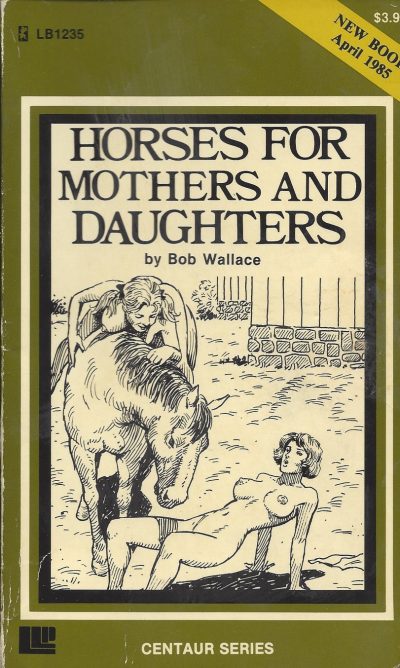 Horses For Mothers and Daughters by Bob Wallace