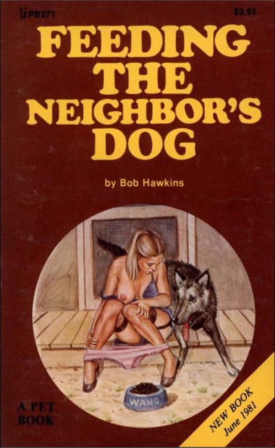 Feeding The Neighbor's Dog by Bob Hawkins