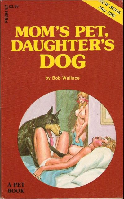 Mom's Pet, Daughter's Dog by Bob Wallace