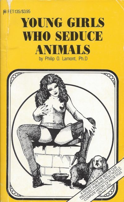 Young Girls Who Seduce Animals by Philip O.Lamont Ph.D