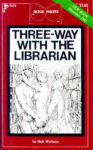 Three-Way With The Librarian