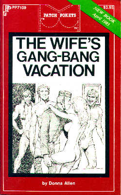 The Wife's Gang-Bang Vacation by Donna Allen